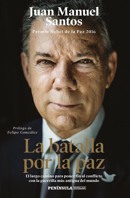 LA BATALLA POR LA PAZ | 9788499428185 | JUAN MANUEL SANTOS