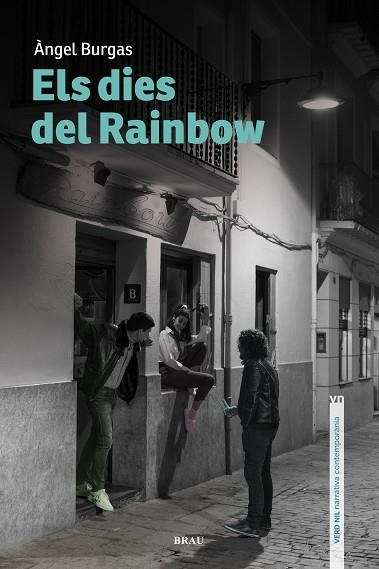 ELS DIES DEL RAINBOW | 9788415885818 | ANGEL BURGAS