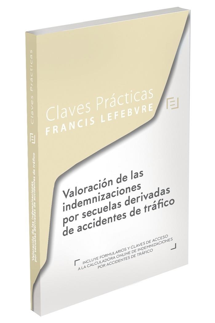 CLAVES PRACTICAS VALORACION DE LAS INDEMNIZACIONES POR SECUELAS DERIVADAS DE ACC | 9788417794125 | LEFEBVRE EL DERECHO