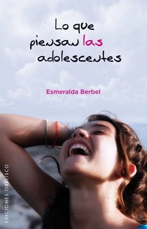 LO QUE PIENSAN LAS ADOLESCENTES | 9788497776677 | ESMERALDA BERBEL