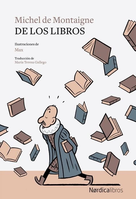 DE LOS LIBROS | 9788417651251 | MICHEL DE MONTAIGNE & MAX