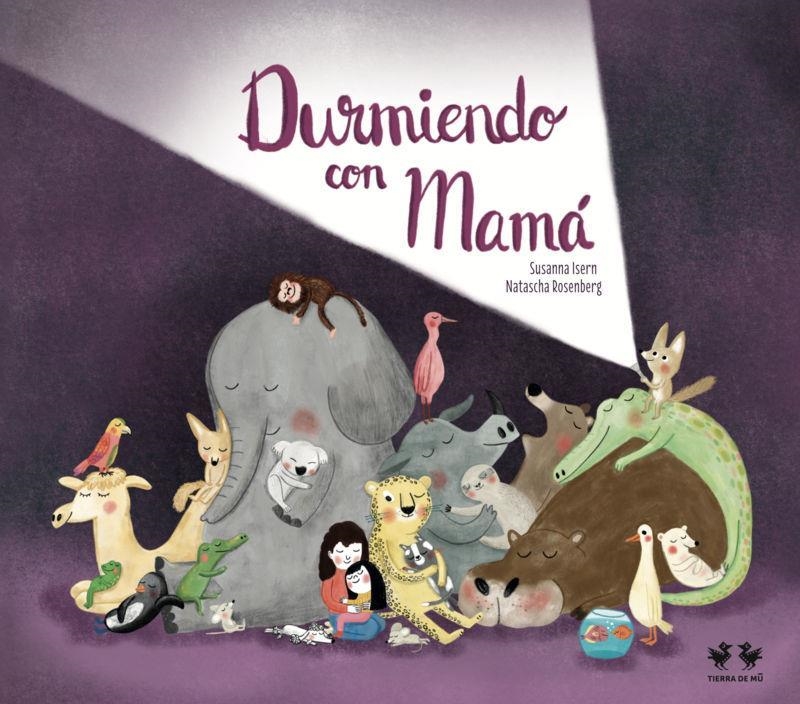 DURMIENDO CON MAMA | 9788494833731 | SUSANNA ISERN & NATASCHA ROSENBERG