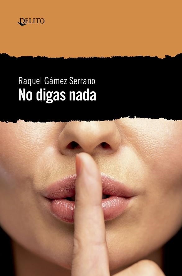 NO DIGAS NADA | 9788494936142 | RAQUEL GAMEZ SERRANO