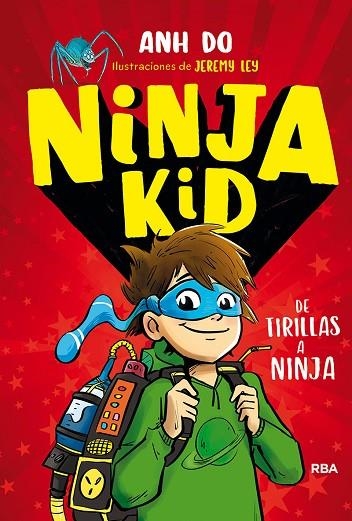 NINJA KID 01 DE TIRILLAS A NINJA | 9788427215030 | ANH DO