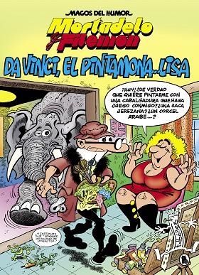 MAGOS DEL HUMOR 198 MORTADELO Y FILEMON DA VINCI EL PINTAMONA LISA | 9788402422057 | FRANCISCO IBAÑEZ