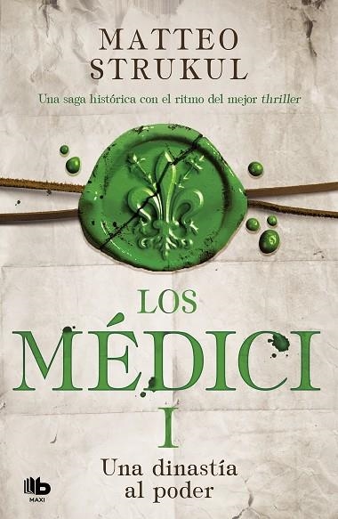 LOS MEDICI 01 UNA DINASTIA AL PODER | 9788490706879 | MATTEO STRUKUL