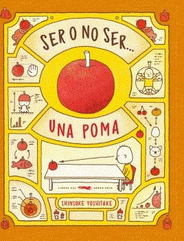 SER O NO SER... UNA POMA | 9788494773365 | SHINSUKE YOSHITAKE