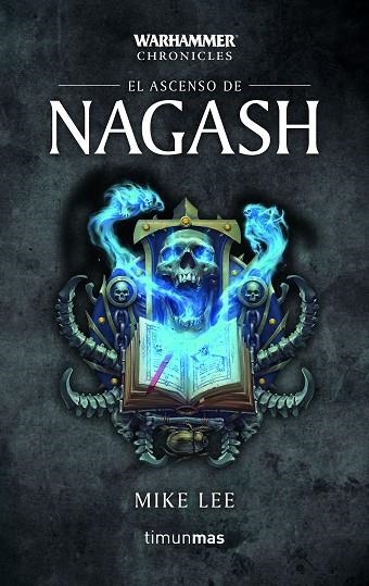 EL ASCENSO DE NAGASH | 9788445006191 | MIKE LEE