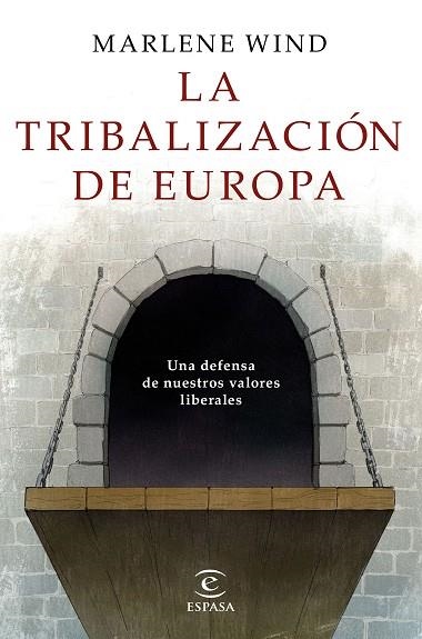 LA TRIBALIZACION DE EUROPA | 9788467052428 | MARLENE WIND