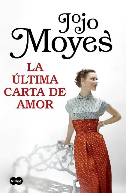 LA ULTIMA CARTA DE AMOR | 9788491292999 | JOJO MOYES