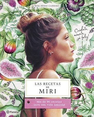 LAS RECETAS DE MIRI | 9788408201472 | MIRI PEREZ-CABRERO