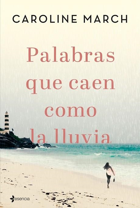 PALABRAS QUE CAEN COMO LA LLUVIA | 9788408206835 | CAROLINE MARCH