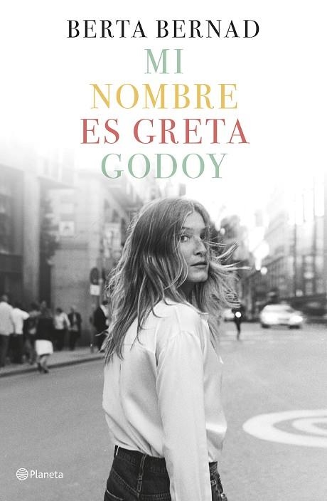 MI NOMBRE ES GRETA GODOY | 9788408207832 | BERTA BERNAD CIFUENTES