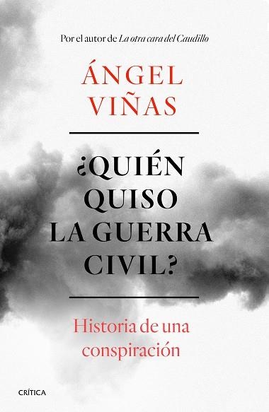 QUIEN QUISO LA GUERRA CIVIL? | 9788491990901 | ANGEL VIÑAS