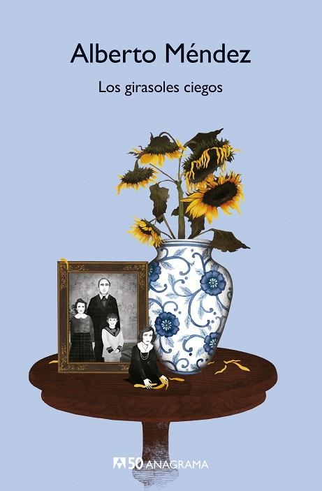 LOS GIRASOLES CIEGOS | 9788433902207 | ALBERTO MENDEZ