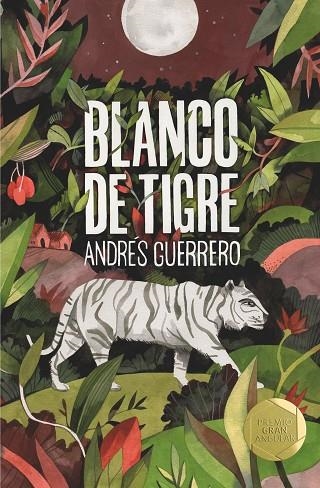 BLANCO DE TIGRE | 9788491825715 | Andrés Guerrero