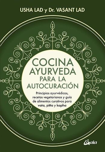 COCINA AYURVEDA PARA LA AUTOCURACION | 9788484457848 | VASANT LAD & USHA LAD