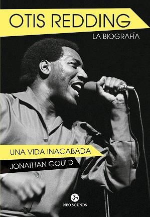 OTIS REDDING. LA BIOGRAFIA | 9788415887317 | JONATHAN GOULD