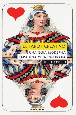 EL TAROT CREATIVO UNA GUIA MODERNA PARA UNA VIDA INSPIRADA | 9788494958151 | JESSA CRISPIN