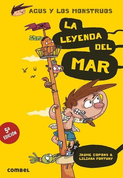 AGUS Y LOS MONSTRUOS 05 LA LEYENDA DEL MAR | 9788491010609 | JAUME COPONS & LILIANA FORTUNY