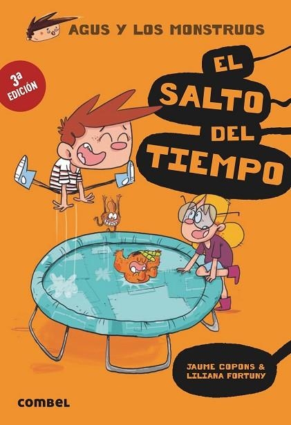 AGUS Y LOS MONSTRUOS 08 EL SALTO DEL TIEMPO | 9788491012061 | JAUME COPONS & LILIANA FORTUNY