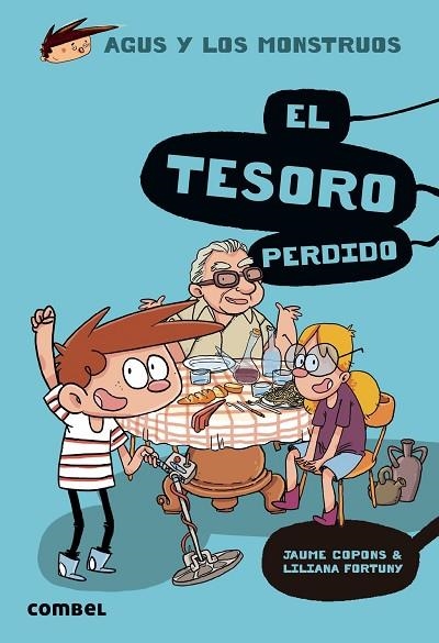 AGUS Y LOS MONSTRUOS 12 EL TESORO PERDIDO | 9788491014133 | JAUME COPONS & LILIANA FORTUNY