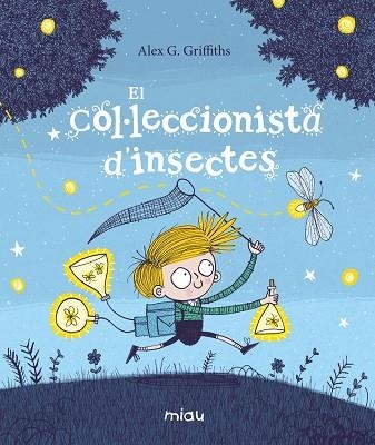 EL COL·LECCIONISTA D'INSECTES | 9788417272715 | ALEX G. GRIFFITHS