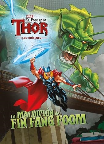 EL PODEROSO THOR LOS ORIGENES LA MALDICION DE FIN FANG FOOM | 9788416914203 | MARVEL