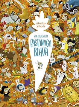 A LA RECERCA DE LA PASTANAGA BLAVA | 9788448852689 | SEBASTIAN TELLESCHI