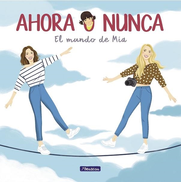 AHORA O NUNCA EL MUNDO DE MIA | 9788448852566 | DANIELA PONCE & MARIBE PONCE