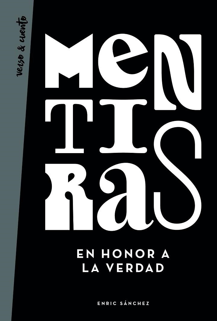 MENTIRAS EN HONOR A LA VERDAD | 9788403519343 | ENRIC SANCHEZ