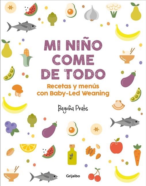 MI NIÑO COME DE TODO | 9788417338350 | BEGOÑA PRATS