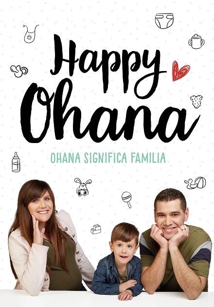 OHANA SIGNIFICA FAMILIA | 9788417424671 | HAPPY OHANA