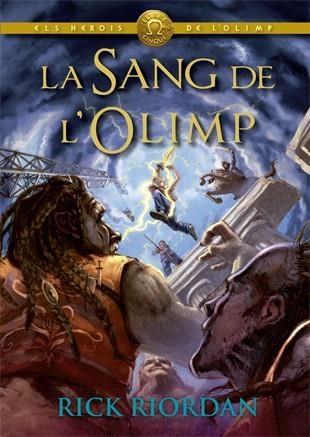 ELS HEROIS DE L'OLIMP 05 LA SANG DE L'OLIMP | 9788424664589 | RICK RIORDAN