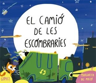 EL CAMIO DE LES ESCOMBRARIES | 9788424660215 | MARGARITA DEL MAZO & ANNA GOMEZ