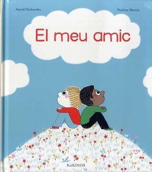 EL MEU AMIC | 9788417074791 | ASTRID DESBORDES