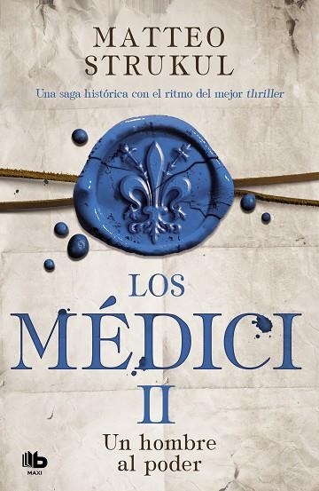 LOS MEDICI. UN HOMBRE AL PODER | 9788490708729 | MATTEO STRUKUL