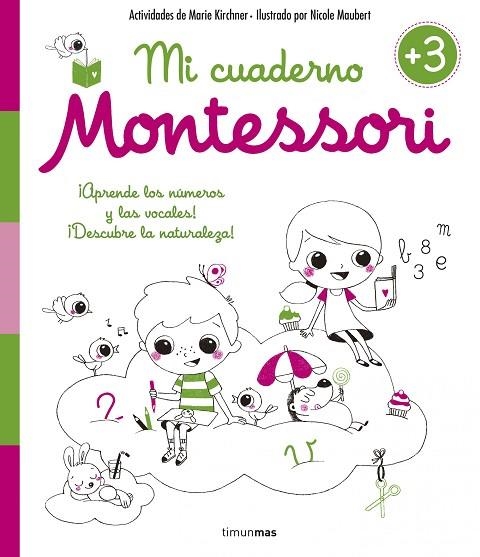 Mi cuaderno Montessori +3 | 9788408154990 | Marie Kirchner & Nicole Maubert