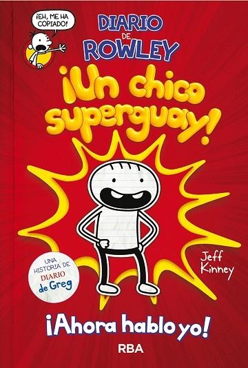 DIARIO DE ROWLEY 01 UN CHICO SUPERGUAY | 9788427218079 | JEFF KINNEY