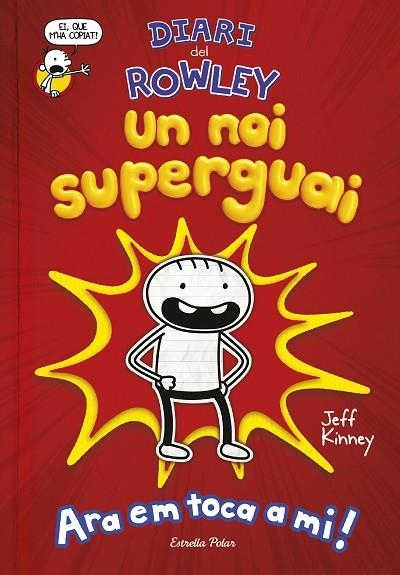 DIARI DEL ROWLEY 01 UN NOI SUPERGUAI | 9788491378105 | JEFF KINNEY