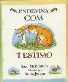 ENDEVINA COM T'ESTIMO | 9788417074739 | SAM MCBRATNEY & ANITA JERAM