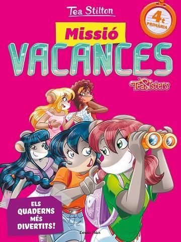 MISSIO VACANCES TEA SISTERS 4 PRIMARIA | 9788491377740 | TEA STILTON