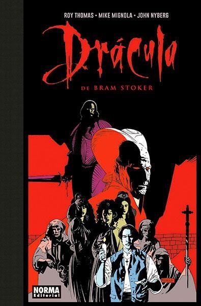 DRACULA DE BRAM STOKER | 9788467934564 | ROY THOMAS & MIKE MIGNOLA & JOHN NYBERG