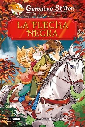 LA FLECHA NEGRA | 9788408208464 | GERONIMO STILTON