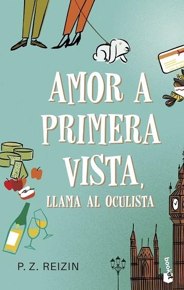 AMOR A PRIMERA VISTA LLAMA AL OCULISTA | 9788408209133 | P. Z. REIZIN