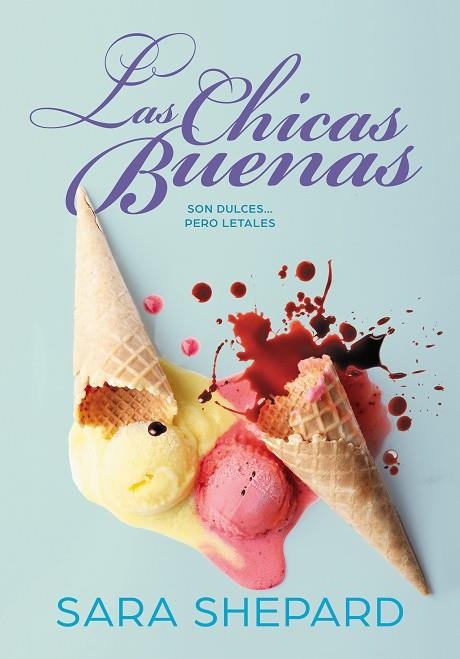 LAS CHICAS BUENAS | 9788417671532 | SARA SHEPARD