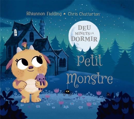 DEU MINUTS I A DORMIR PETIT MONSTRE | 9788424664480 | RIHANNON FIELDING & CHRIS CHATTERTON