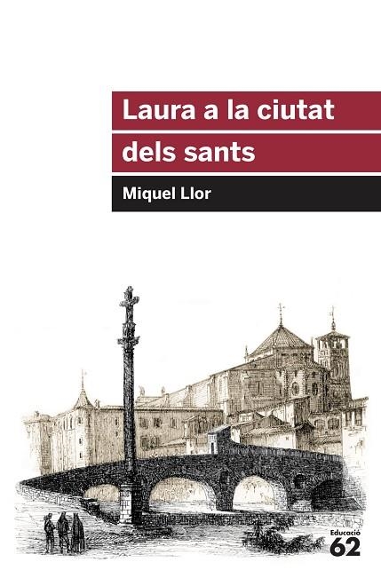 LAURA A LA CIUTAT DELS SANTS | 9788415954651 | MIQUEL LLOR