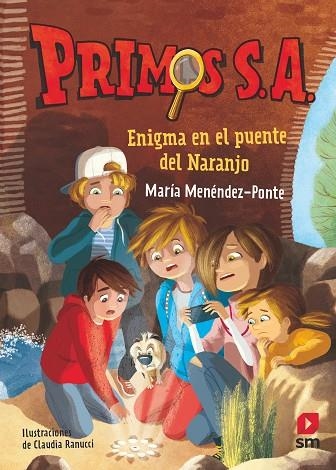 PRIMOS SA 02 ENIGMA EN EL PUENTE DEL NARANJO | 9788491824541 | María Menéndez Ponte