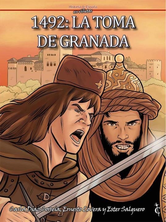 1492: LA TOMA DE GRANADA | 9788409108909 | CARLOS DIAZ CORREIA